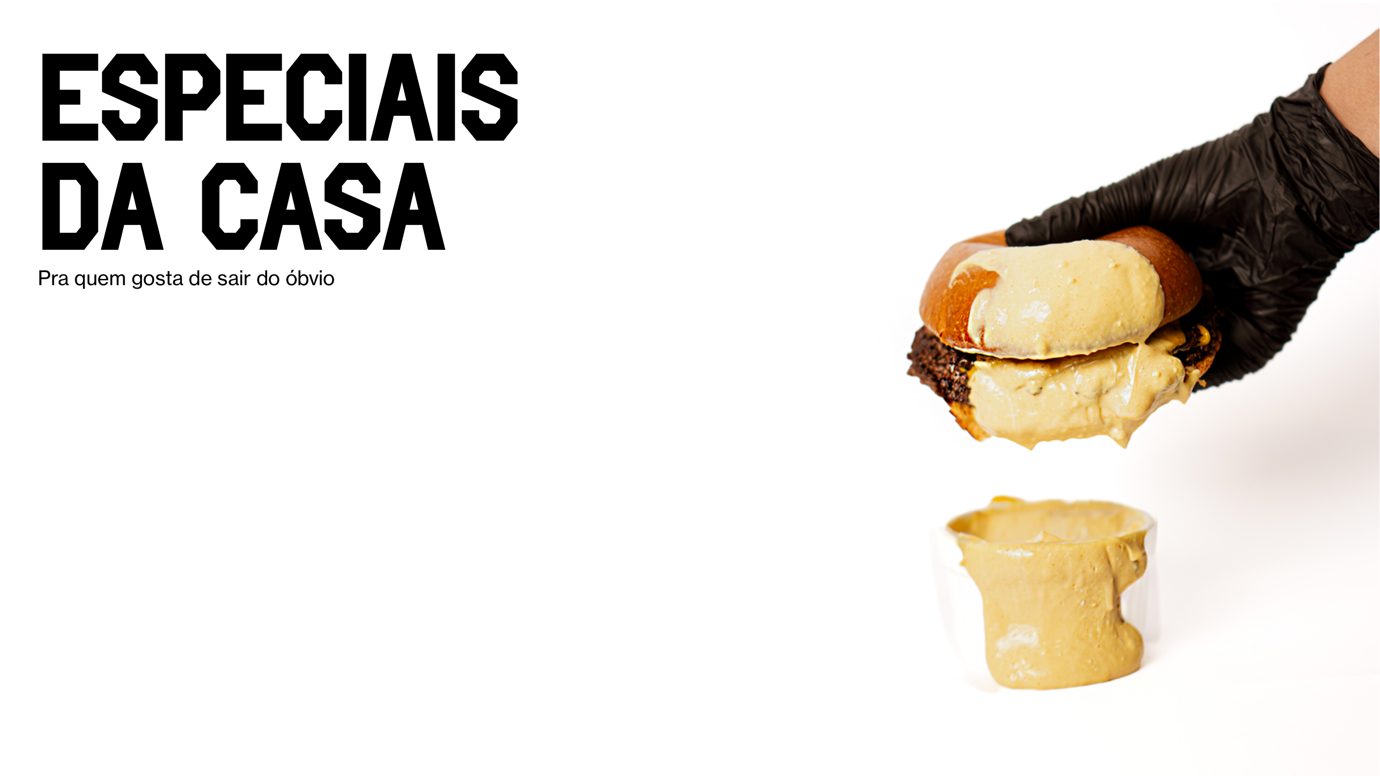 Abertura da seção especiais da casa.